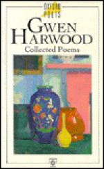 Collected Poems - Gwen Harwood, Harwood