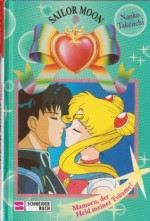 Sailor Moon 8: Mamoru, der Held meiner Träume - Naoko Takeuchi, Michael Czernich