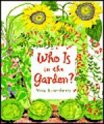 Who is in the Garden? - Vera Rosenberry