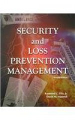 Security and Loss Prevention Management - Raymond C. Ellis, David M. Stipanuk