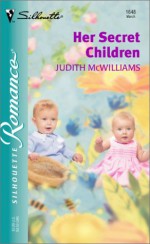 Her Secret Children - Judith McWilliams