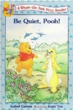 Be Quiet, Pooh! - Isabel Gaines, Josie Yee