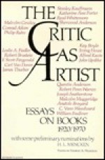 The Critic as Artist: Essays on Books, 1920-1970 - Gilbert Harrison