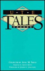 Ute Tales - Anne M. Smith