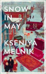 Snow in May - Kseniya Melnik