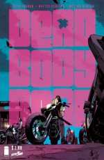 Dead Body Road #5 - Justin Jordan, Matteo Scalera, Moreno Dinisio