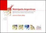 Metrópolis Argentinas - Artemio Abba