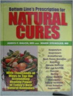 Bottom Line's Prescription for Natural Cures - James F. Balch, Mark Stengler