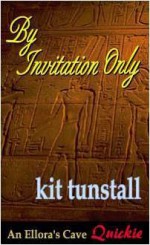 By Invitation Only - Kit Tunstall