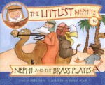 The Littlest Nephite in Nephi and the Brass Plates - Bevan Olsen, Rebecca Miller