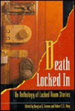 Death Locked In (An Anthology of Locked Room Stories) - Robert C.S. Adey, Douglas G. Greene