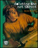 Deleting the Net Threat - Matt Tullos