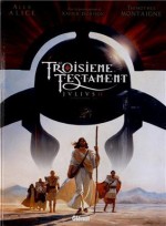 Le Troisième testament - Julius II - Alex Alice, Thimothée Montaigne, François Lapierre