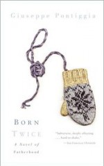 Born Twice - Giuseppe Pontiggia