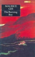 The Burning Boy - Maurice Gee