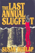 The Last Annual Slugfest - Susan Dunlap