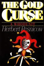 The Gold Curse - Herbert Resnicow