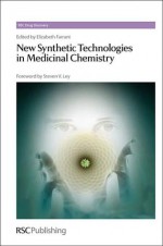 New Synthetic Technologies in Medicinal Chemistry - Royal Society of Chemistry, David E. Thurston, David Fox, Andrew Merritt, Mark Bagley, Jon Roffey, Martyn Deal, Andrew Morrell, Brian Warrington, Guy Carter, Royal Society of Chemistry, Ana Martinez