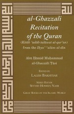 Al-Ghazzali Recitation of the Quran - Abu Hamid al-Ghazali, Seyyed Hossein Nasr, Laleh Bakhtiar