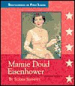 Mamie Doud Eisenhower - Susan Sinnott