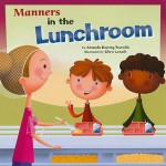 Manners in the Lunchroom - Amanda Doering Tourville, Chris Lensch