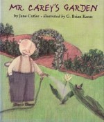 Mr. Carey's Garden - Jane Cutler, G. Brian Karas