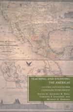 Teaching and Studying the Americas: Cultural Influences from Colonialism to the Present - Anthony B. Pinn, Caroline F. Levander, Michael O. Emerson