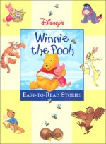 Disney's Winnie the Pooh: Easy-to-Read Stories - Isabel Gaines, A.A. Milne