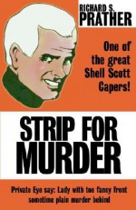 Strip for Murder - Richard S. Prather