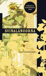 Svinalängorna - Susanna Alakoski