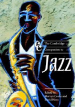 The Cambridge Companion to Jazz - Mervyn Cooke