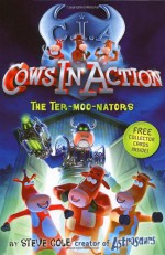 The Ter-moo-nators - Steve Cole