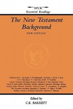 The New Testament Background - Charles K. Barrett