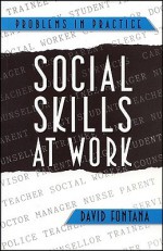 Social Skills at Work - David Fontana