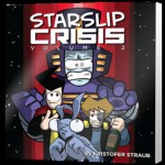 Starslip Crisis Volume 2 - Kris Straub