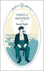 Voices of Akenfield - Ronald Blythe