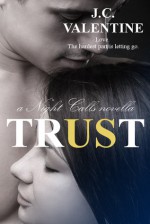 Trust - J.C. Valentine