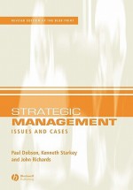 Strategic Management: Issues and Cases - Paul Dobson