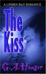 The Kiss - G.A. Hauser