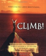 Climb! - Mark D. Sanders, Tia Sillers