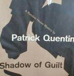 Shadow of Guilt: A Mystery Novel - Patrick Quentin