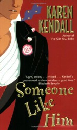 Someone Like Him - Karen Kendall