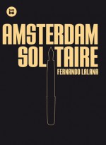 Amsterdam Solitaire - Fernando Lalana