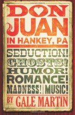 Don Juan in Hankey, PA - Gale Martin