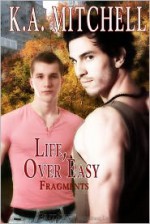 Life, Over Easy - K.A. Mitchell