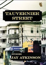 Tauvernier Street - Jay Atkinson