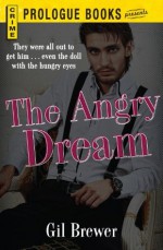 The Angry Dream (Prologue Crime) - Gil Brewer