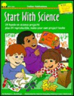 Start with Science - Barbara Dondiego, Marion Hopping Ekberg, Gary Mohrman