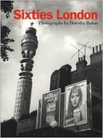 Sixties London - Amanda Hopkinson, Ian Jeffrey