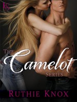 Camelot Series 4-Book Bundle, The: How to Misbehave, Along Came Trouble, Flirting with Disaster, Making It Last - Ruthie Knox